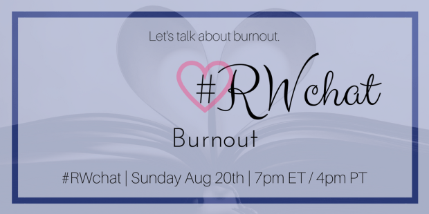 RWchat romance writers chat topic graphic burnout